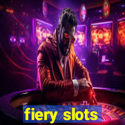 fiery slots